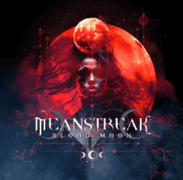 Meanstreak: "Blood Moon" Digital 2nd February 2024 Self Released.