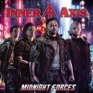 Inner Axis: "Midnight Forces" CD and LP 22nd March 2024 Fastball Music.