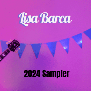Lisa Barca: "2024 Sampler' Digital January 2024 Self Released.