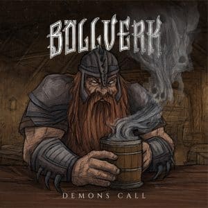 Bollverk: "Demons Call" Digital and CD 28th Mars 2025 Self Released.
