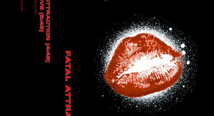 Lover: "Fatal Attraction" Tape 20th June 2025 Self Released.