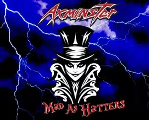 Axminster: "Mad As Hatters" Digital 25th July 2025 Self Released.