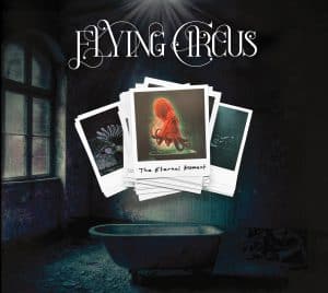 Flying Circus: "The Eternal Moment" Digipack CD 7th November 2025 Fastball Music.