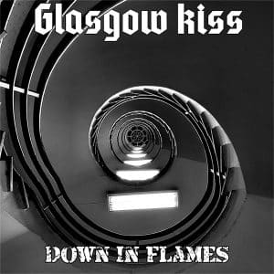 Galscow Kiss: "Down in Flames" Digital and CD 12th December 2025 Eclipse Records.