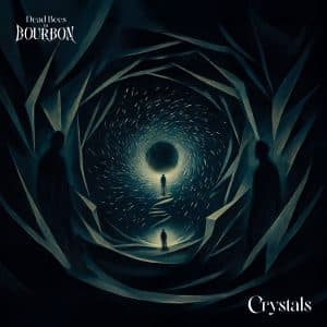 Dead Bees In Bourbon: “Crystals” CD and Digital 10th October 2025 Echozone.