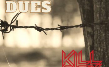 Kill City: "All The Dues" Digital and CD 12th June 2025 Metal Message.