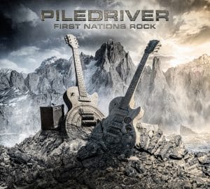 Piledriver: "First Nations Rock" Digital and CD and LP 14th November 2025 Rockwall Records.
