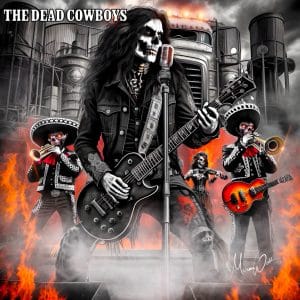 The Dead Cowboys: « Self Titled» 21tst June 2025 Shotgun Records.