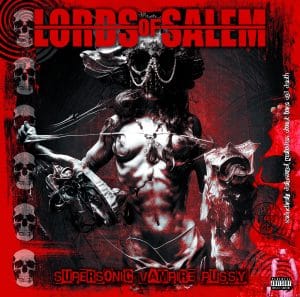 Lords Of Salem: « Supersonic Vampire Pussy » Digital and CD and LP 6th March 2026 Echozone.