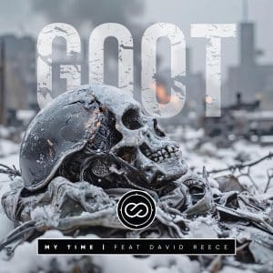 Goot feat David Reece: "My Time" Digital and CD 20th July 2026 Self Released.