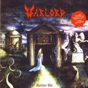 Warlord: "Deliver us" Digital and CD 30th April 2026 Bravewords Records.