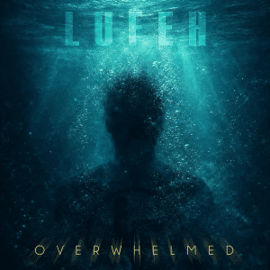 Lufeh: "Overwhelmed" Digital and CD 29th May 2026 Self-Release.