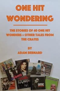 Adam Bernard: "The Stories of 40 One Hit Wonders" Digital and Physical Book 21st July 2026 Head First Entertainment.