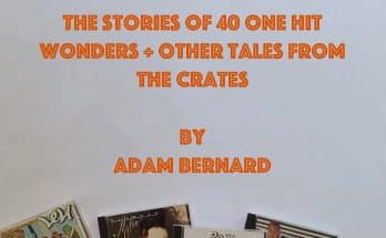 Adam Bernard: "The Stories of 40 One Hit Wonders" Digital and Physical Book 21st July 2026 Head First Entertainment.