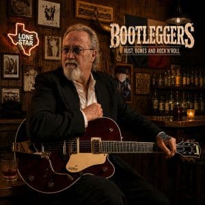 Bootleggers: "Rust, Bones and Rock'n Roll" Digital and CD 12th October 2026 Cere family.