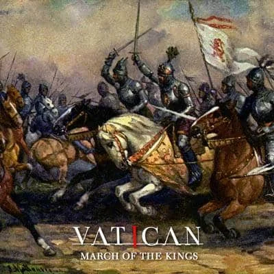 Vatican : 'March Of The Kings' album 2017 Pure Steel Records