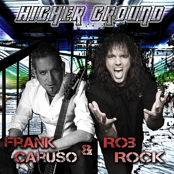 Franck Caruso & Rob Rock 2017 single higher ground