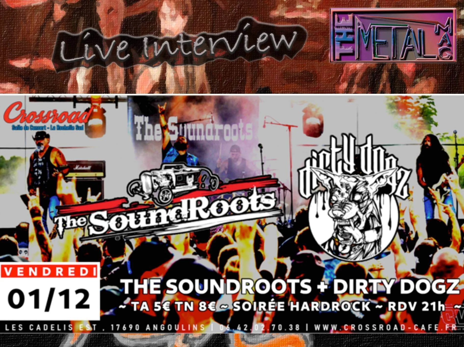 Live interviews at the crossroad 1st December 2023 With The Soundroots and Dirty Dogs France