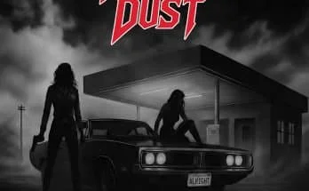 Deadly Dust: "Alright" Digital and CD 12th June 2026 M&O Music.